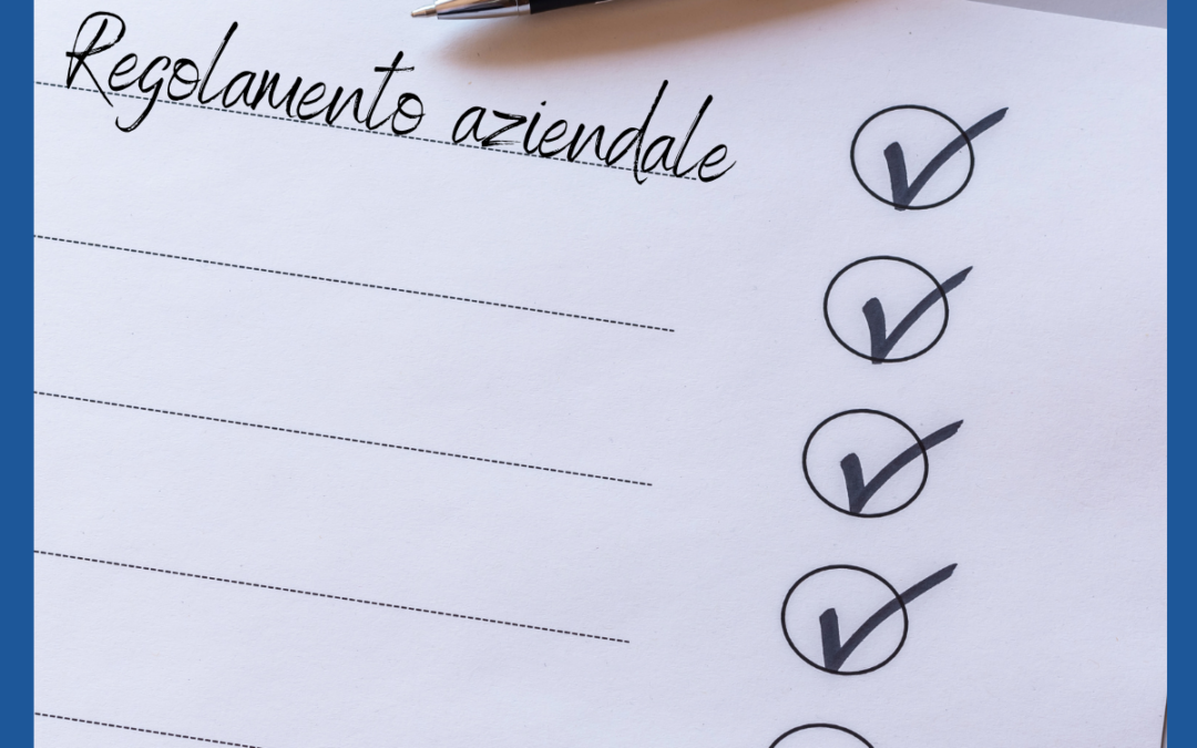 I regolamenti aziendali, a cosa servono e perché introdurli